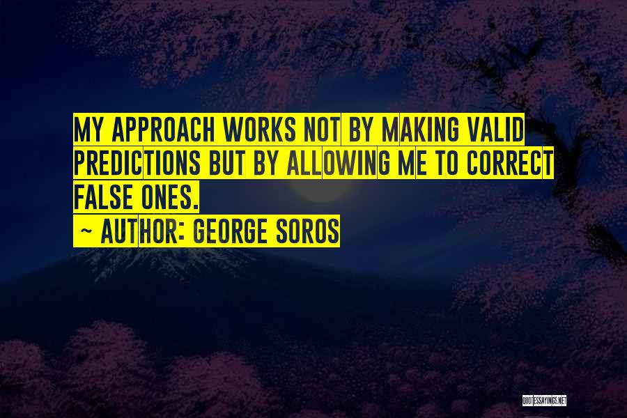 George Soros Quotes 1361528