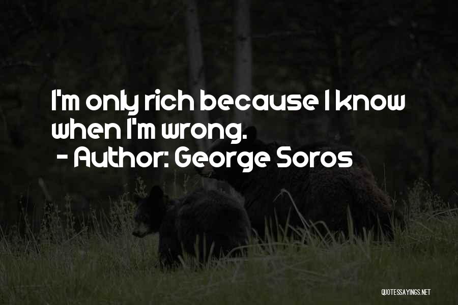 George Soros Quotes 1431883