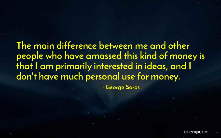 George Soros Quotes 484078