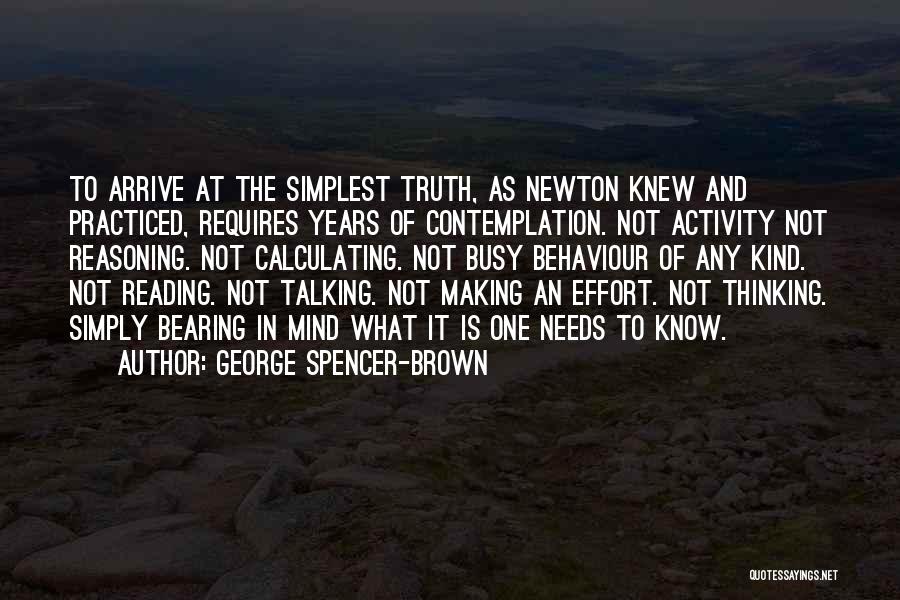 George Spencer-Brown Quotes 2233858