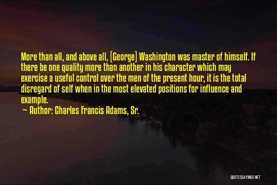 George Sr Quotes By Charles Francis Adams, Sr.