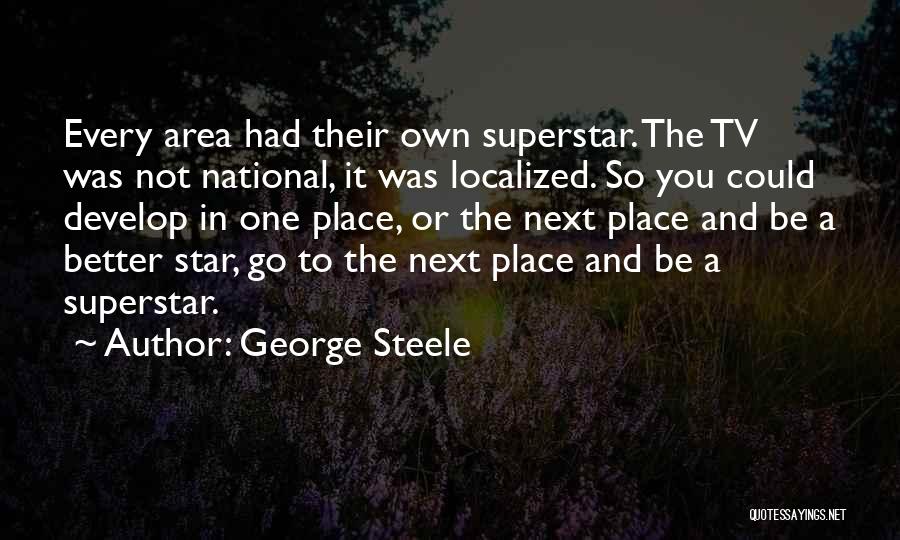 George Steele Quotes 2269191