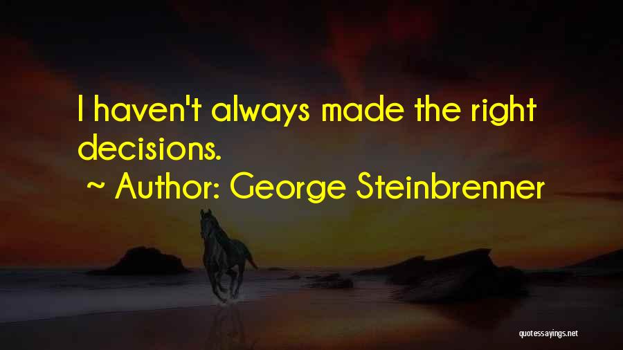 George Steinbrenner Quotes 1177491