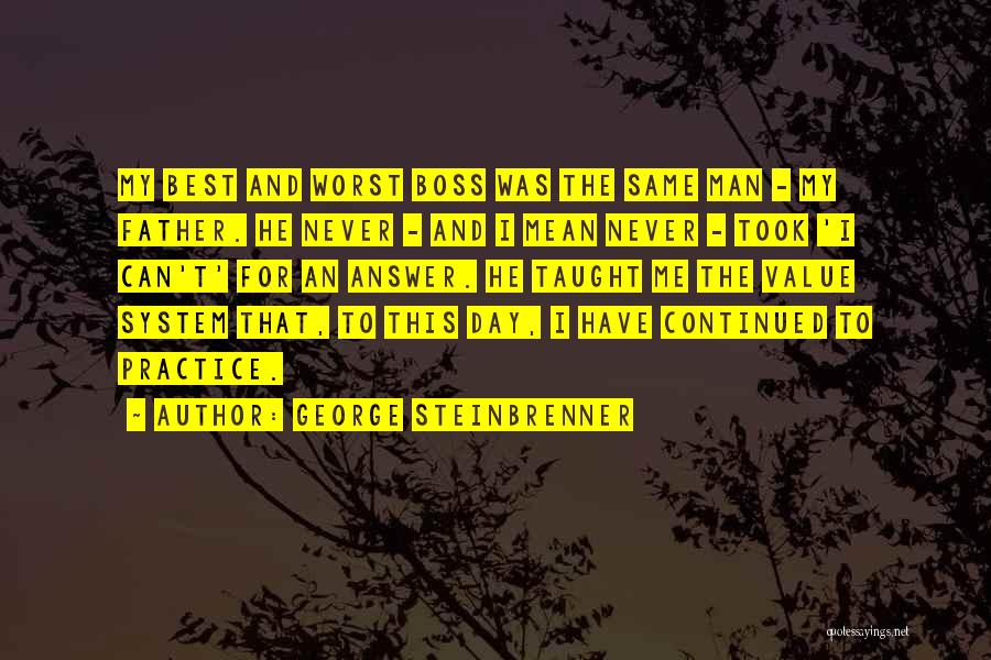 George Steinbrenner Quotes 1699377