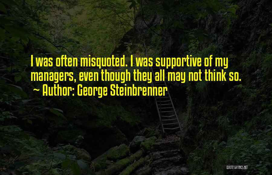 George Steinbrenner Quotes 2063387