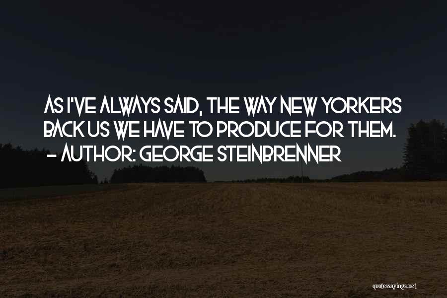 George Steinbrenner Quotes 2164840