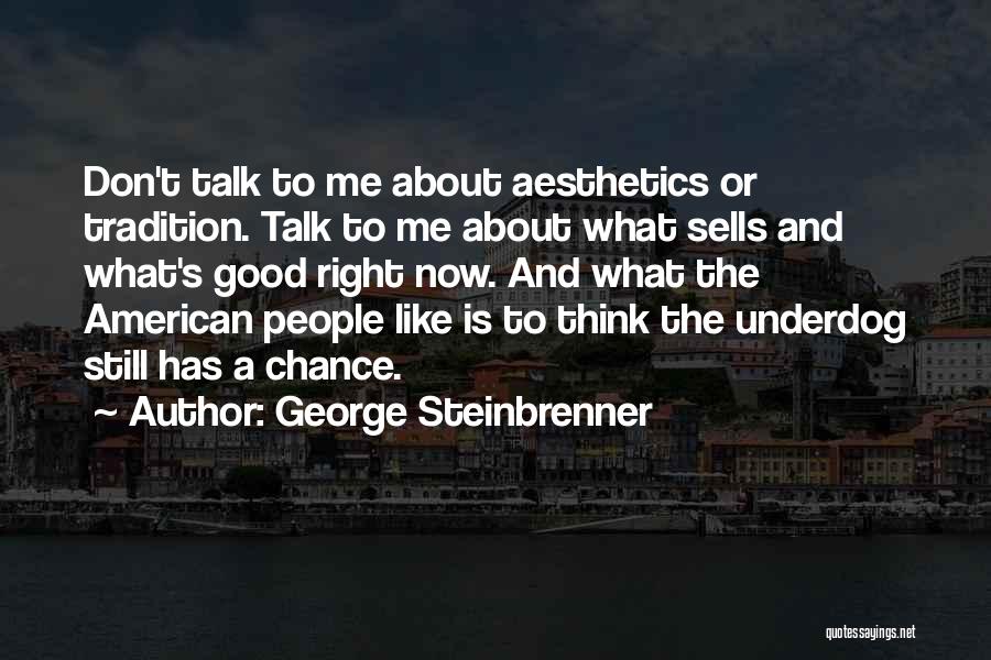 George Steinbrenner Quotes 232270