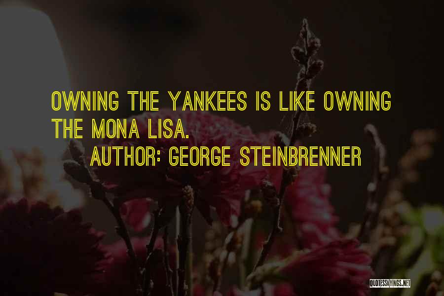 George Steinbrenner Quotes 616153