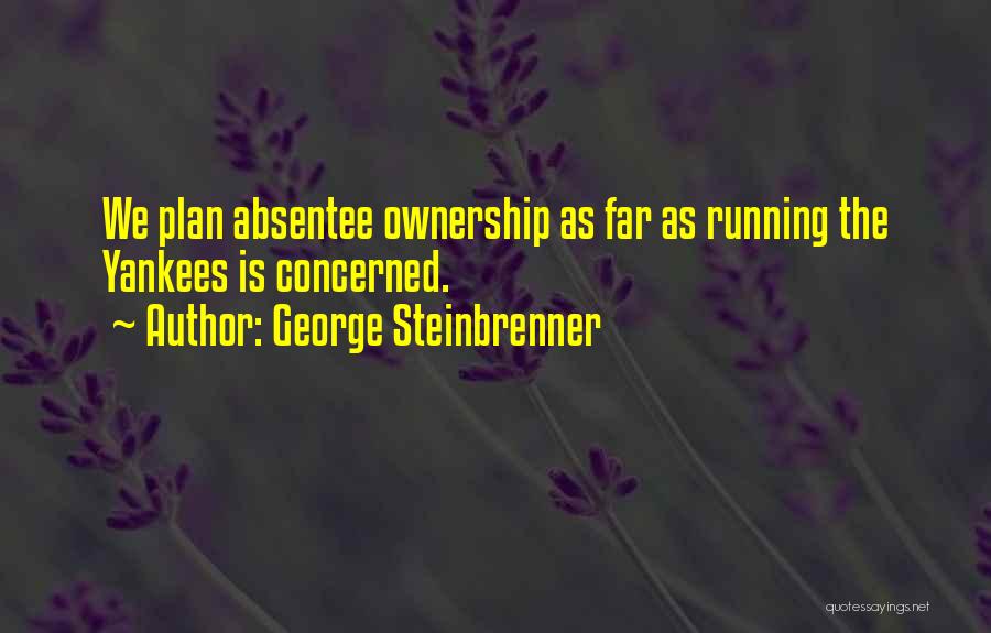 George Steinbrenner Quotes 740623