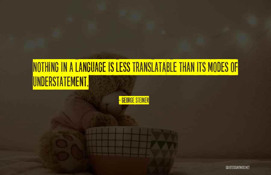 George Steiner Quotes 114520 George Steiner Quotes 114520