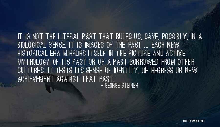 George Steiner Quotes 1799421 George Steiner Quotes 1799421