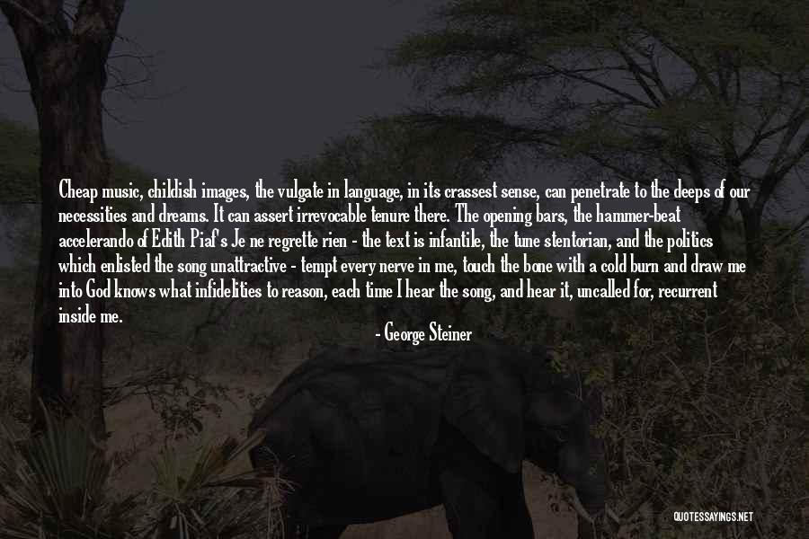 George Steiner Quotes 1982259 George Steiner Quotes 1982259