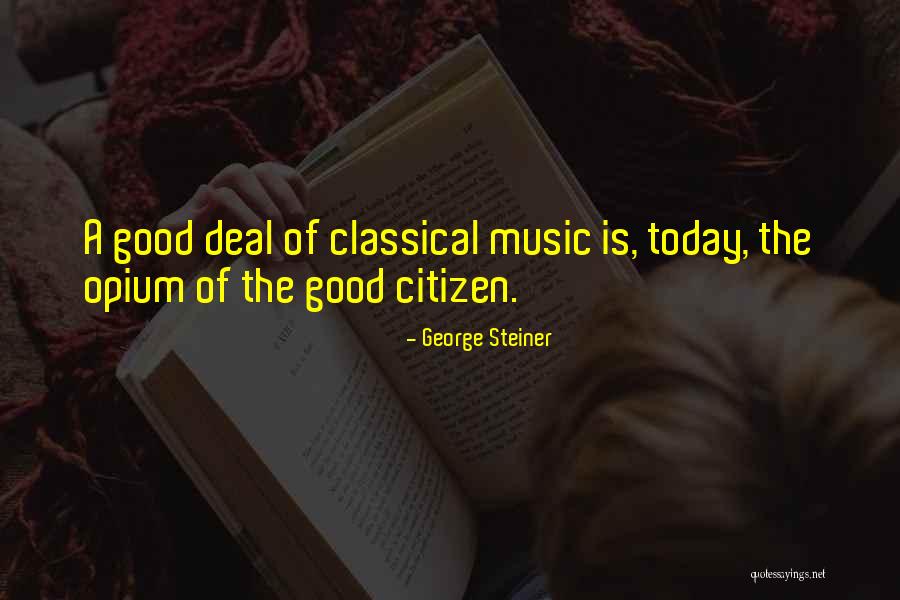 George Steiner Quotes 2045364 George Steiner Quotes 2045364