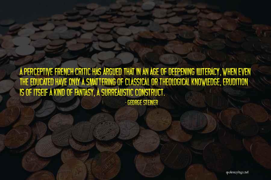 George Steiner Quotes 2067638 George Steiner Quotes 2067638