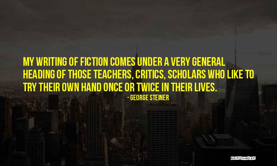 George Steiner Quotes 2260180 George Steiner Quotes 2260180