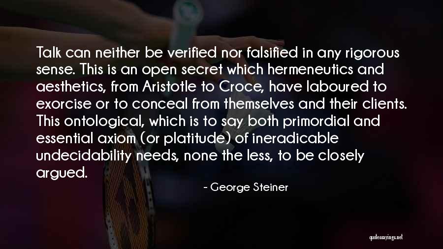 George Steiner Quotes 837341 George Steiner Quotes 837341