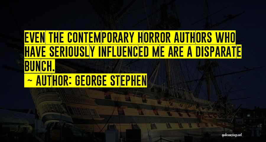 George Stephen Quotes 1458664