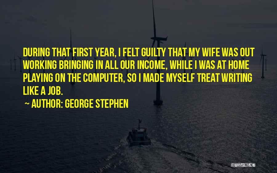 George Stephen Quotes 2131950