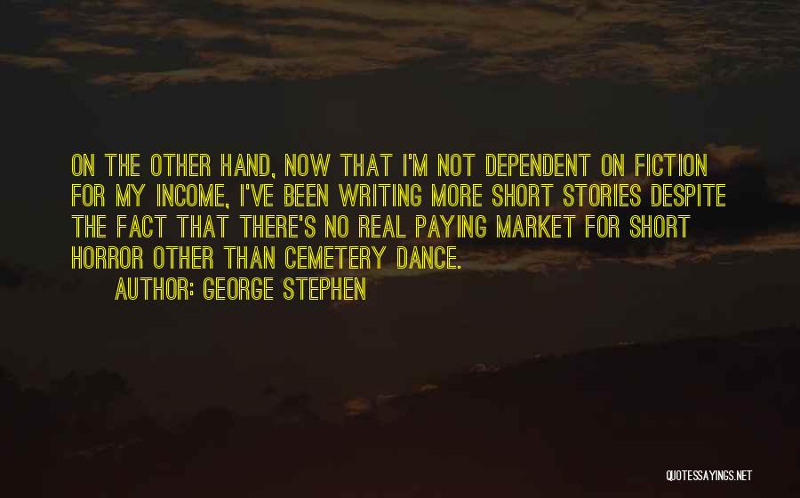 George Stephen Quotes 631740