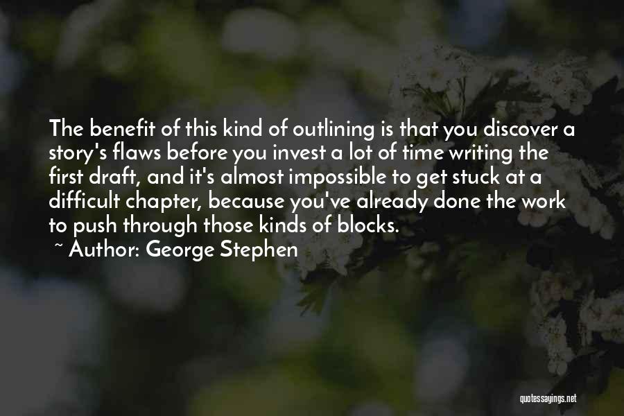 George Stephen Quotes 924705