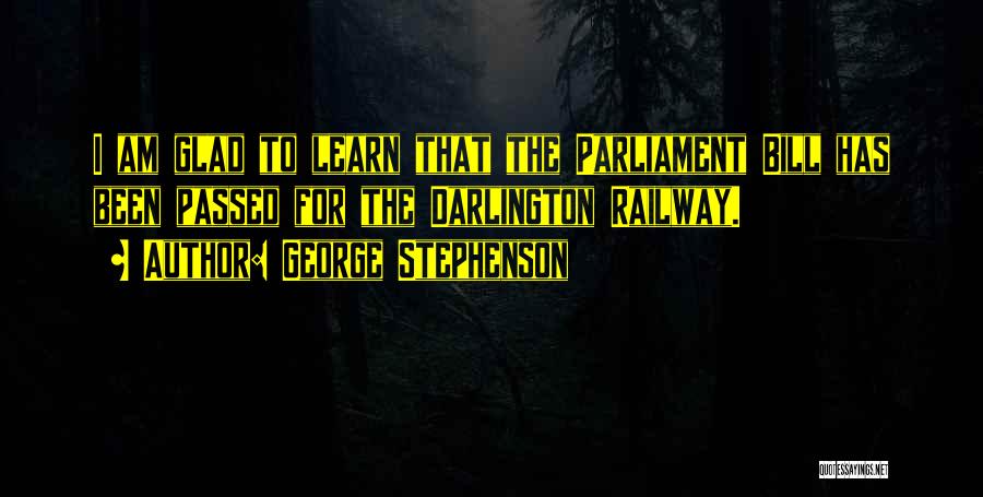 George Stephenson Quotes 385598