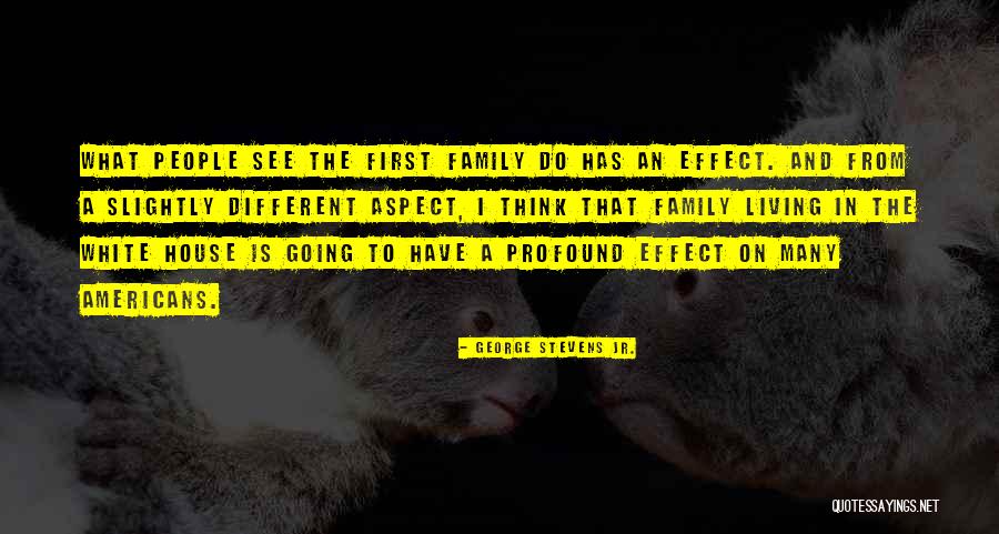 George Stevens Jr. Quotes 1165923 George Stevens Jr. Quotes 1165923