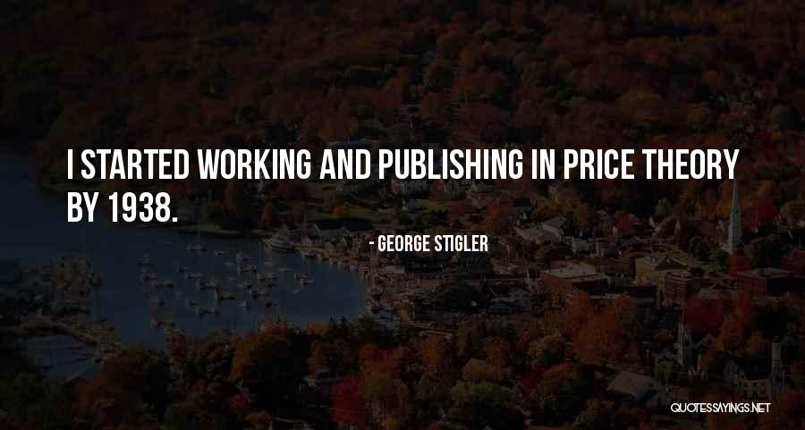 George Stigler Quotes 553389