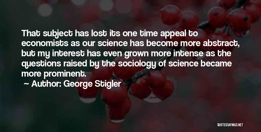 George Stigler Quotes 964951