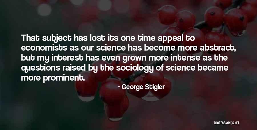 George Stigler Quotes 964951