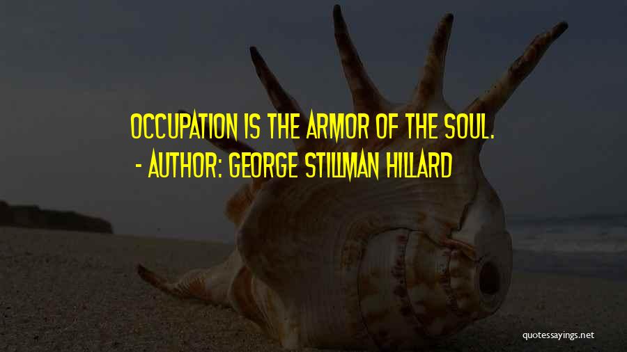 George Stillman Hillard Quotes 1782115