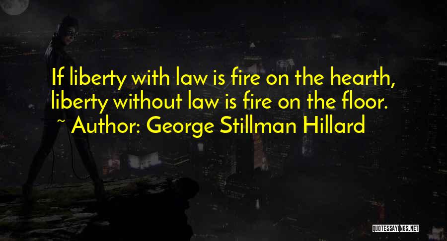 George Stillman Hillard Quotes 723295