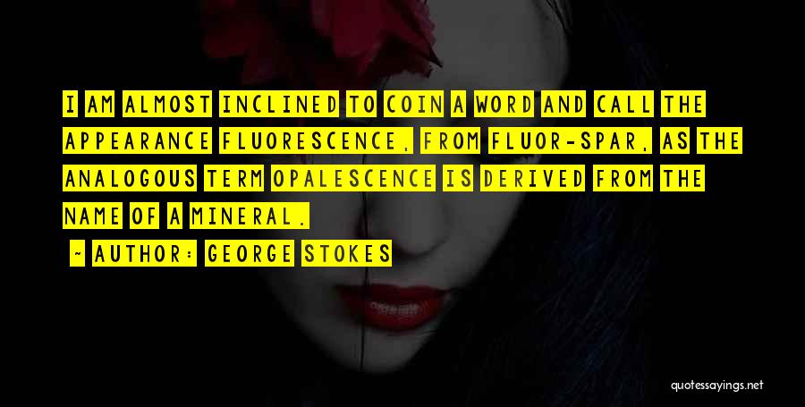 George Stokes Quotes 1883026