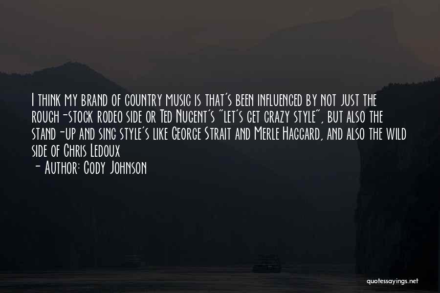 George Strait Music Quotes By Cody Johnson