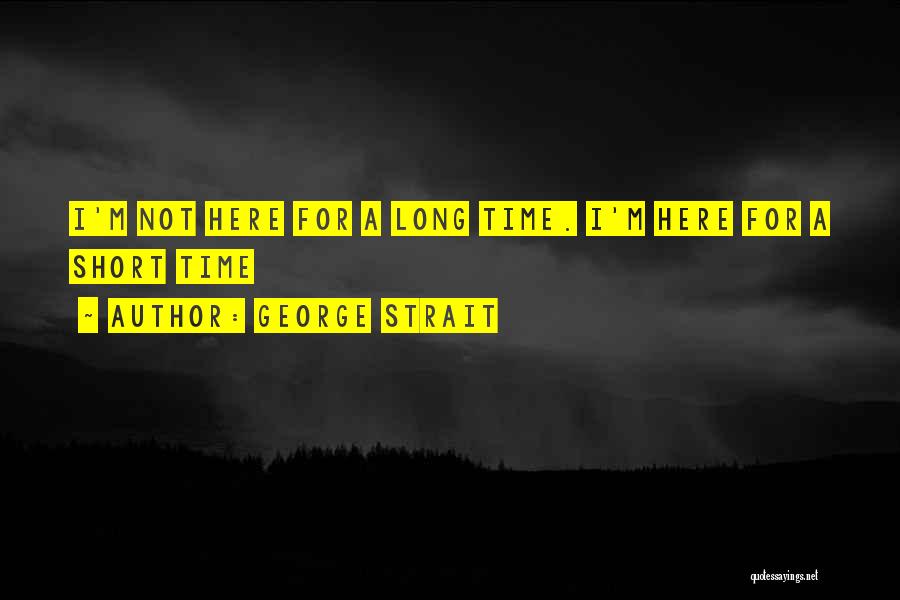 George Strait Quotes 1012659