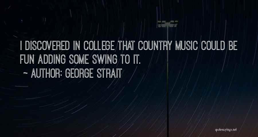 George Strait Quotes 1057952