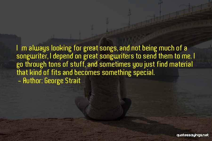 George Strait Quotes 1256647