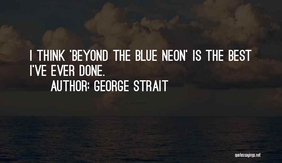 George Strait Quotes 1325624