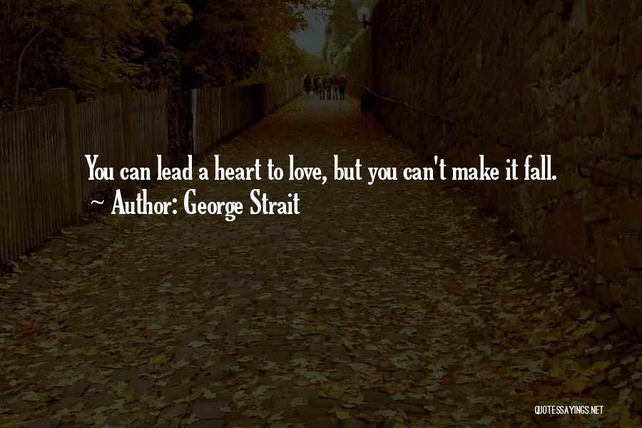 George Strait Quotes 1335096