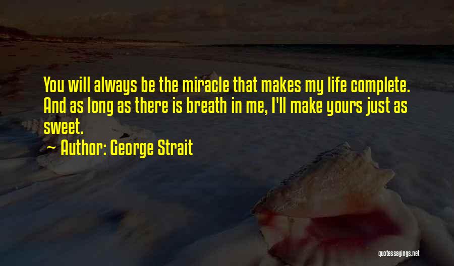 George Strait Quotes 1399097