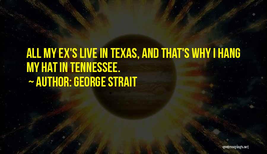 George Strait Quotes 1596759