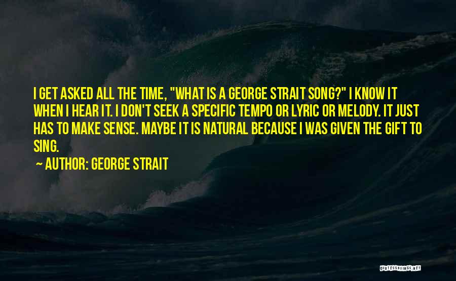 George Strait Quotes 1667161