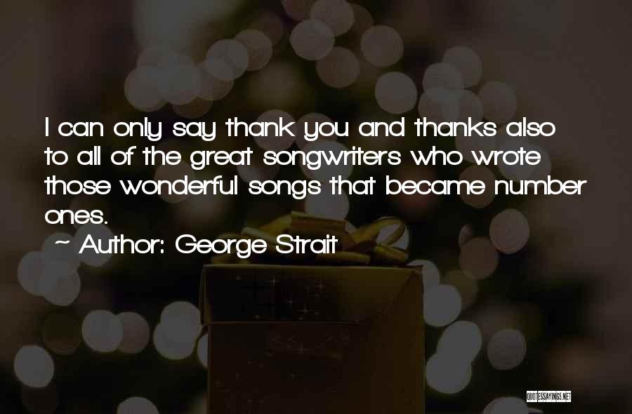 George Strait Quotes 1717572