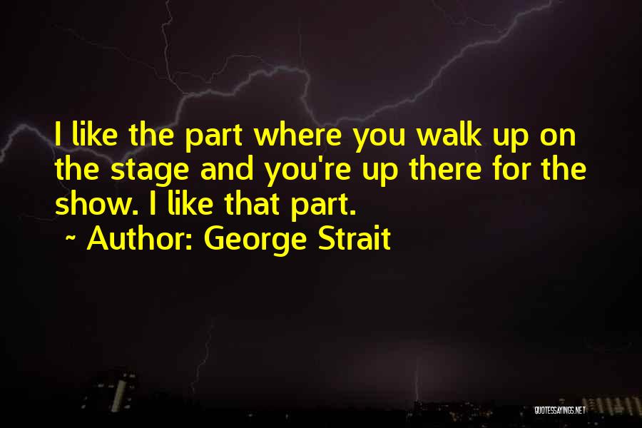 George Strait Quotes 1752931