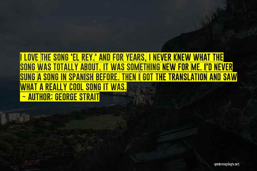 George Strait Quotes 1757043