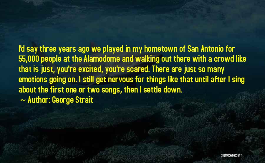 George Strait Quotes 2048451
