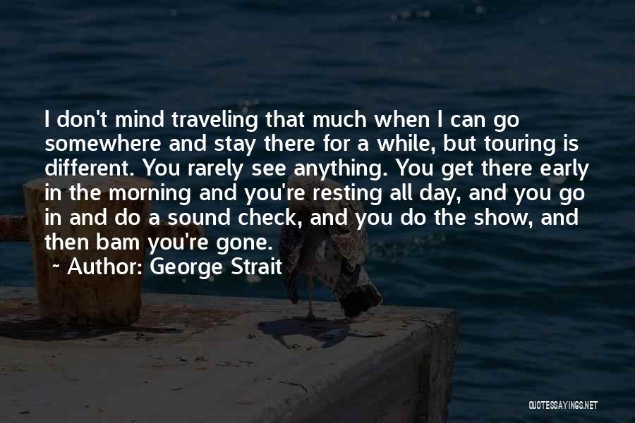 George Strait Quotes 2083048