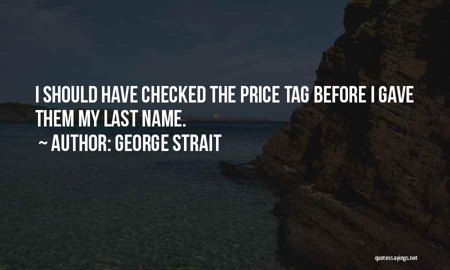 George Strait Quotes 621494