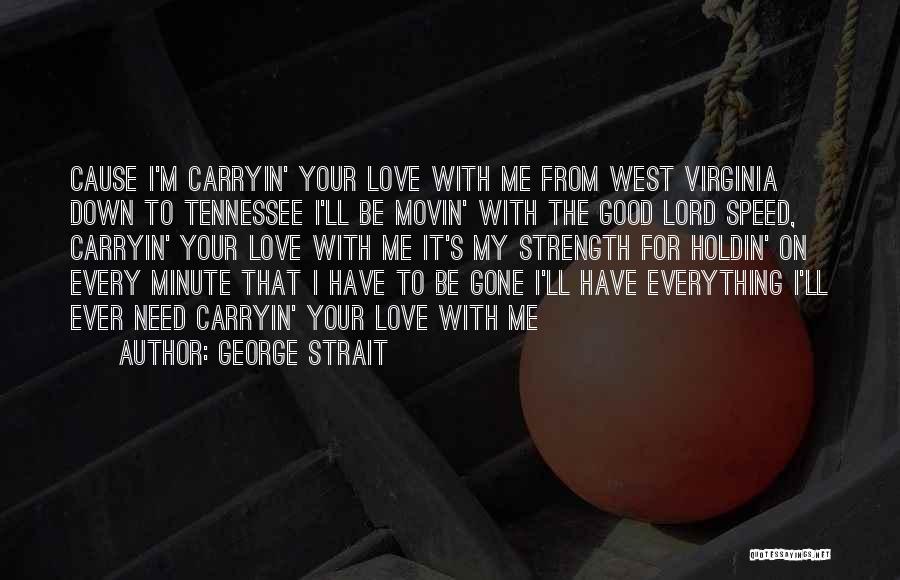 George Strait Quotes 668848