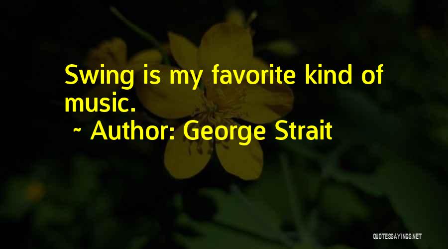 George Strait Quotes 717533