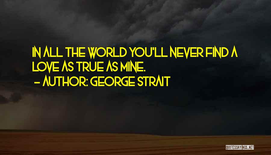 George Strait Quotes 950747